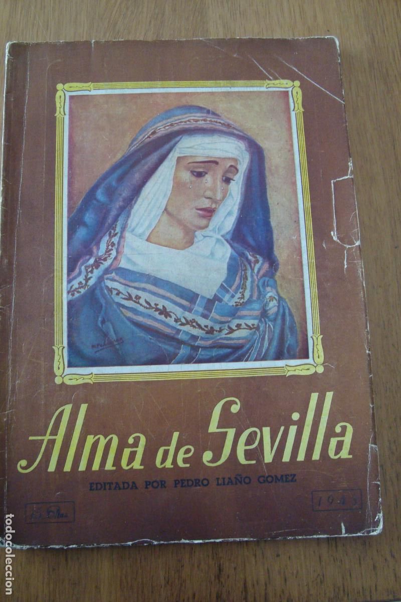 Coleccionismo de Revistas y Peri&oacute;dicos: REVISTA SEMANA SANTA. EL ALMA DE SEVILLA N&ordm; 4 1948. PEDRO LIA&Ntilde;O GOMEZ.