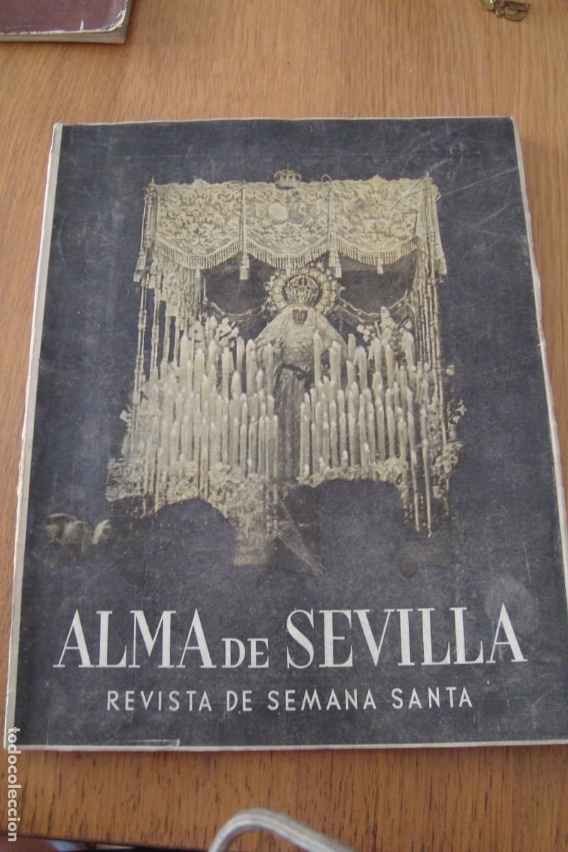 Coleccionismo de Revistas y Peri&oacute;dicos: ANTIGUA REVISTA SEMANA SANTA. EL ALMA DE SEVILLA 1953. LIA&Ntilde;O GOMEZ HERMANDAD DE LA PAZ.