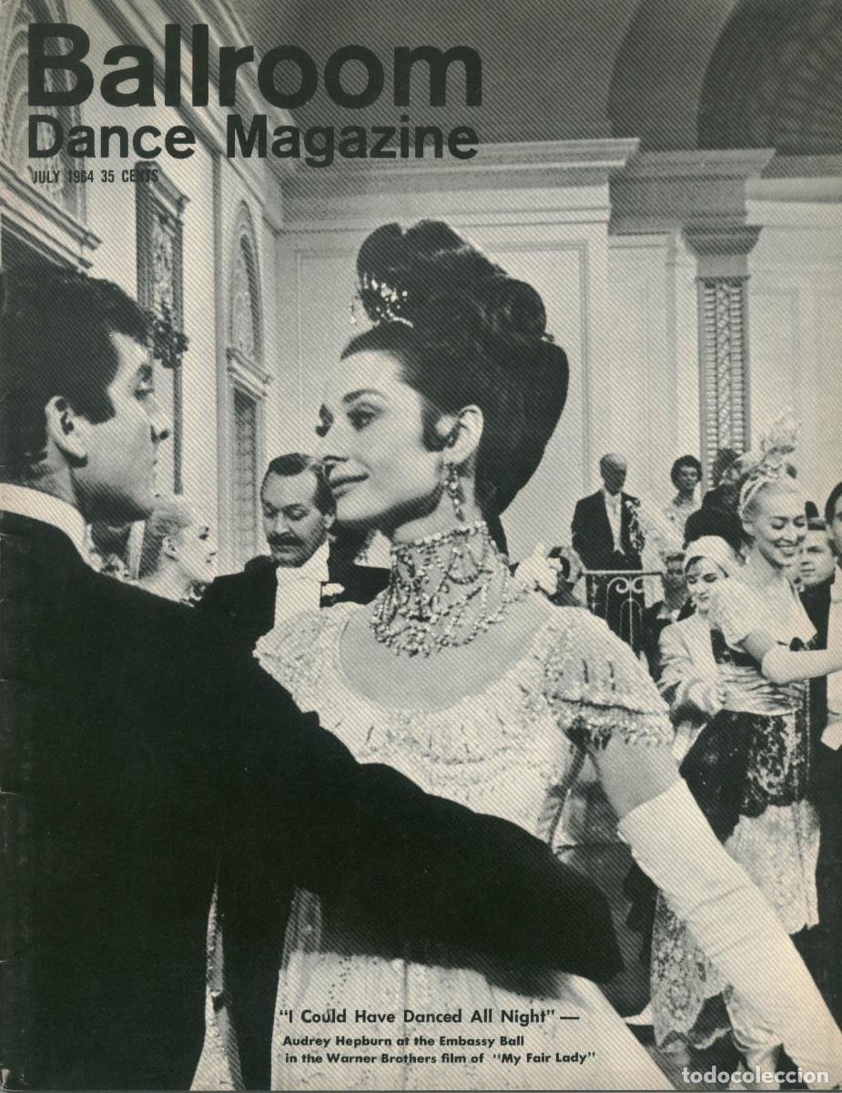 Coleccionismo de Revistas y Peri&oacute;dicos: Ballroom Dance; 5-7 (VII-1964) Audrey Hepburn