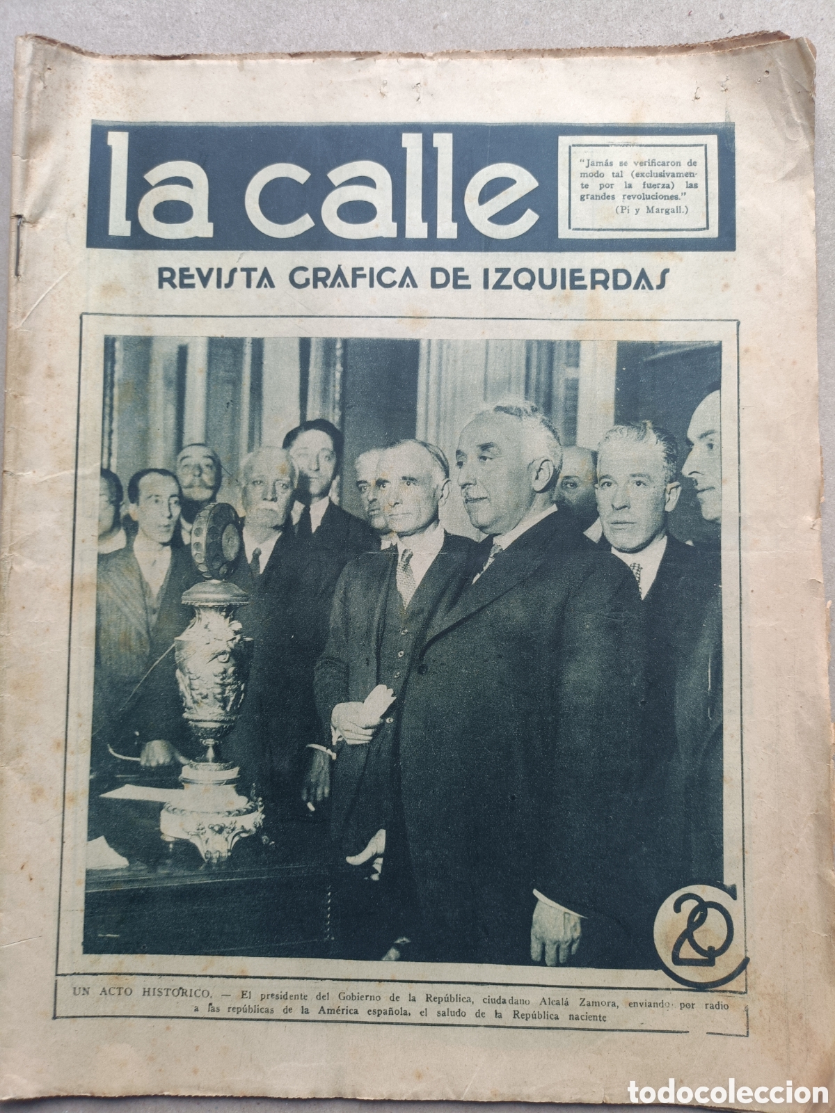 Sammeln von Zeitschriften und Zeitungen: La Calle Revista gr&aacute;fica de izquierdas n&ordm; 13 3 de Mayo de 1931 Alcal&aacute; Zamora 1&ordm; de Mayo 2&ordf; Rep&uacute;blica