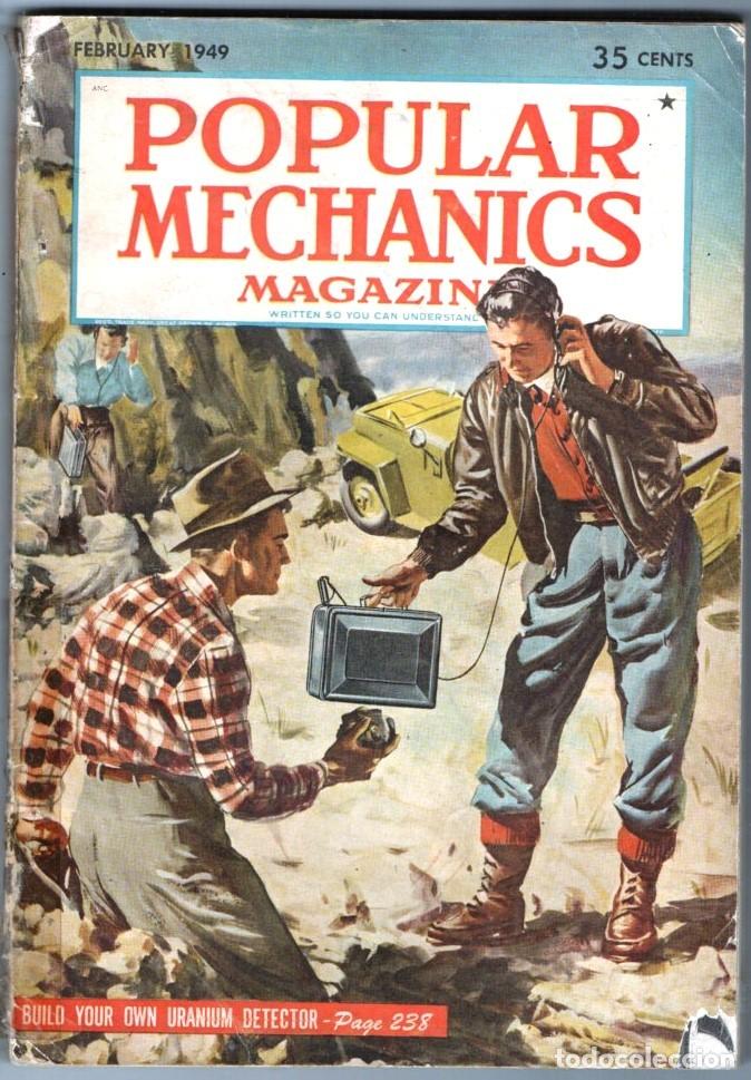 Coleccionismo de Revistas y Peri&oacute;dicos: 1949 FEBRERO POPULAR MECHANICS OWN URANIUM DETECTOR THE ATOM BOMB UNCLE SAM&acute;S STAMP 334 PAG INGLES