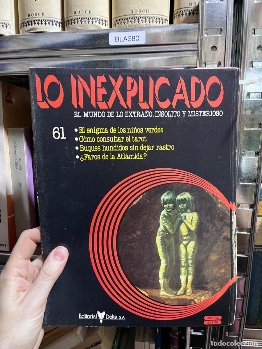 Collectionnisme de Revues et Journaux: BLAS80 &ndash; Lo Inexplicado n&ordm; 61 (Delta). El enigma de los ni&ntilde;os verdes, C&oacute;mo consultar el tarot, Buque
