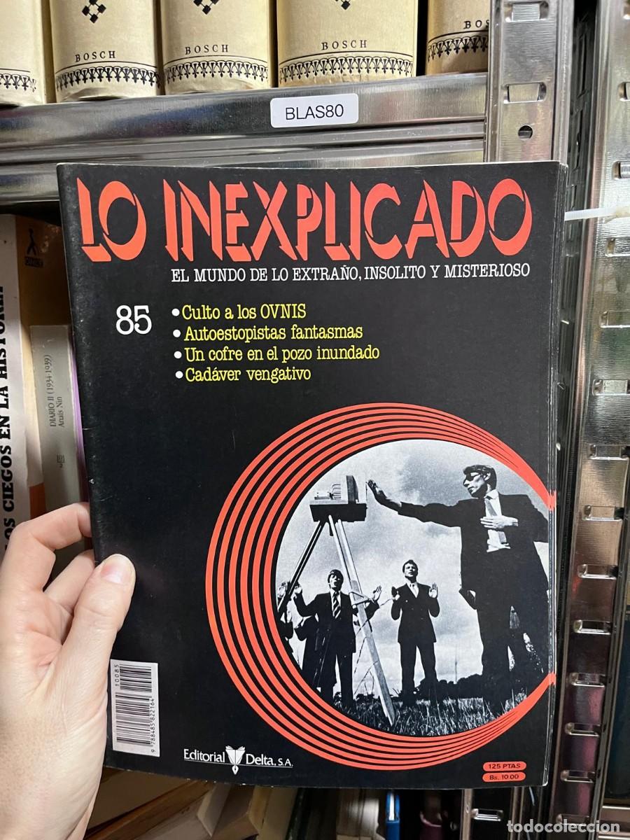 Collectionnisme de Revues et Journaux: BLAS80 &ndash; Lo Inexplicado n&ordm; 85 (Delta) &mdash; Culto a los OVNIS, Autoestopistas fantasmas, Un cofre en el
