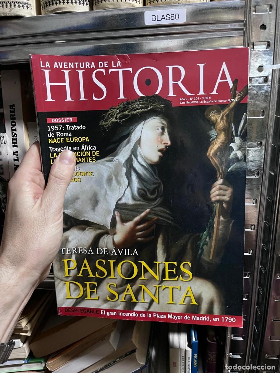 Collectionnisme de Revues et Journaux: BLAS80 &ndash; La aventura de la Historia n&ordm; 101 &mdash; Teresa de &Aacute;vila: Pasiones de santa; 1957: roma tratado