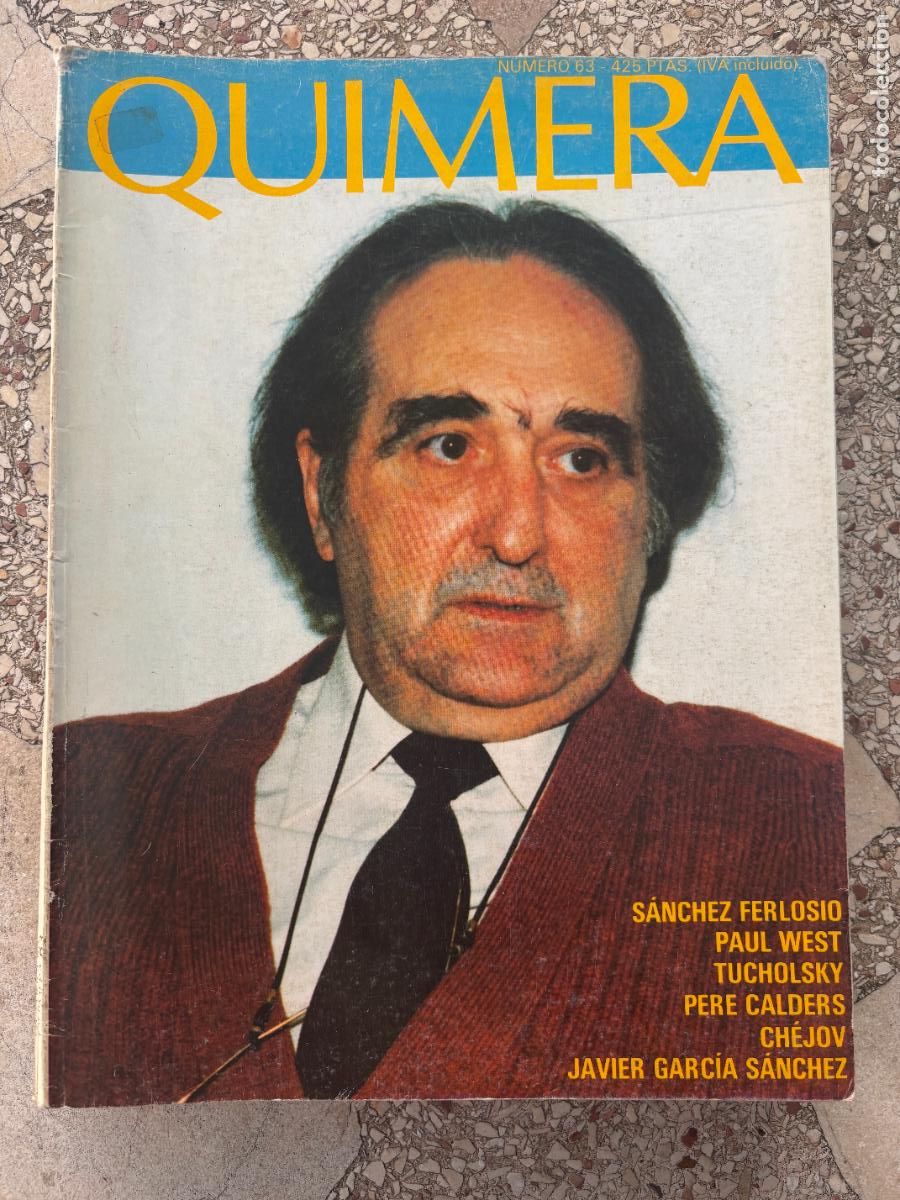 Sammeln von Zeitschriften und Zeitungen: QUIMERA N&ordm; 63. S&Aacute;NCHEZ FERLOSIO. PAUL WEST. TUCHOLSKY. PERE CALDERS. CH&Eacute;JOV.