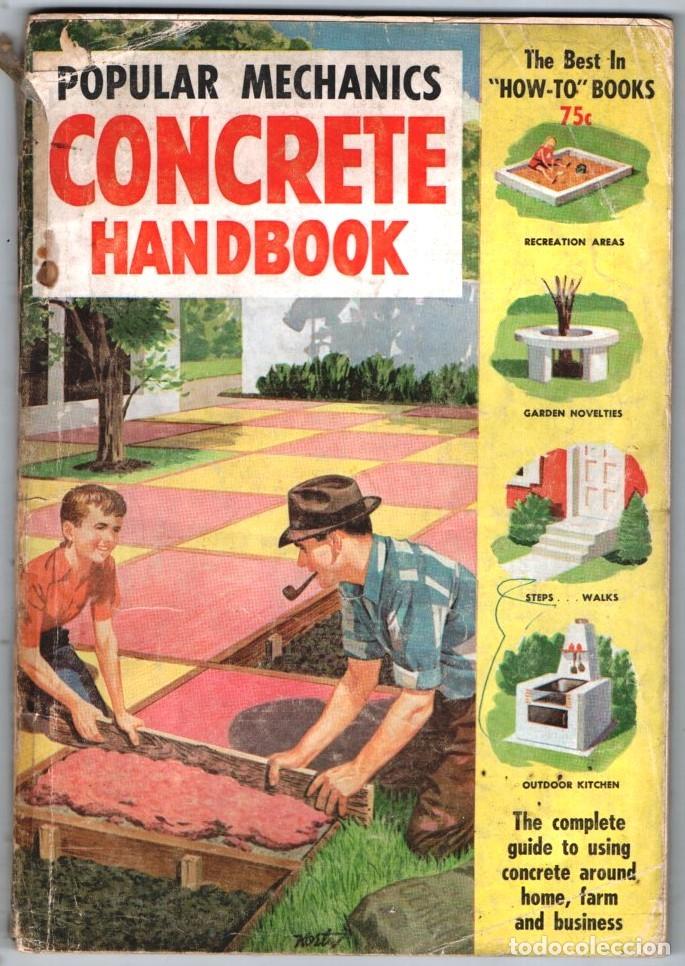 Colecionismo de Revistas e Jornais: 1956 POPULAR MECHANICS CONCRETE HANDBOOK THE COMPLETE GUIDE TO USING CONCRETE 160 PAG INGLES