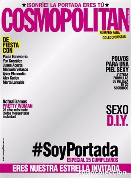 Collection Magazines and Newspapers: COSMOPOLITAN -PARA COLECCIONISTAS -ESPECIAL 25 CUMPLEA&Ntilde;OS -NOVIEMBRE 2015 PORTADA TIPO ESPEJO