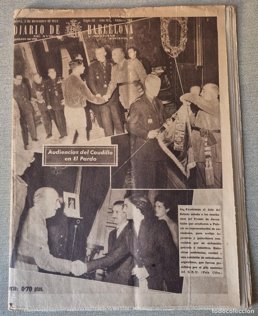 Coleccionismo de Revistas y Peri&oacute;dicos: DIARIO DE BARCELONA. A&Ntilde;O 162. N&ordm; 288. AUDIENCIAS DEL CAUDILLO EN EL PARDO. BARCELONA. 1953