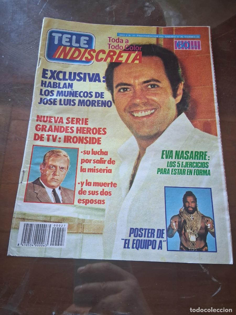 Sammeln von Zeitschriften und Zeitungen: Revista Tele indiscreta 27 poster El equipo A Vicente Bot&iacute;n Eva Nasarre Pepe da Rosa Ir&aacute;n