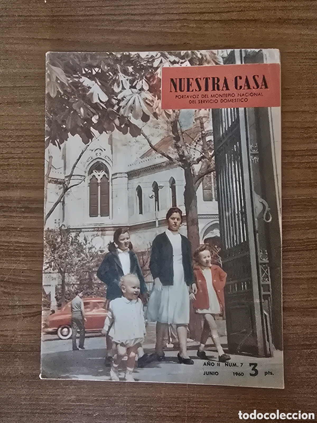 Collection Magazines and Newspapers: NUESTRA CASA,PORTAVOZ DEL MONTEPIO NACIONAL DEL SERVICIO DOMESTICO,NUMERO 7 DEL 1960
