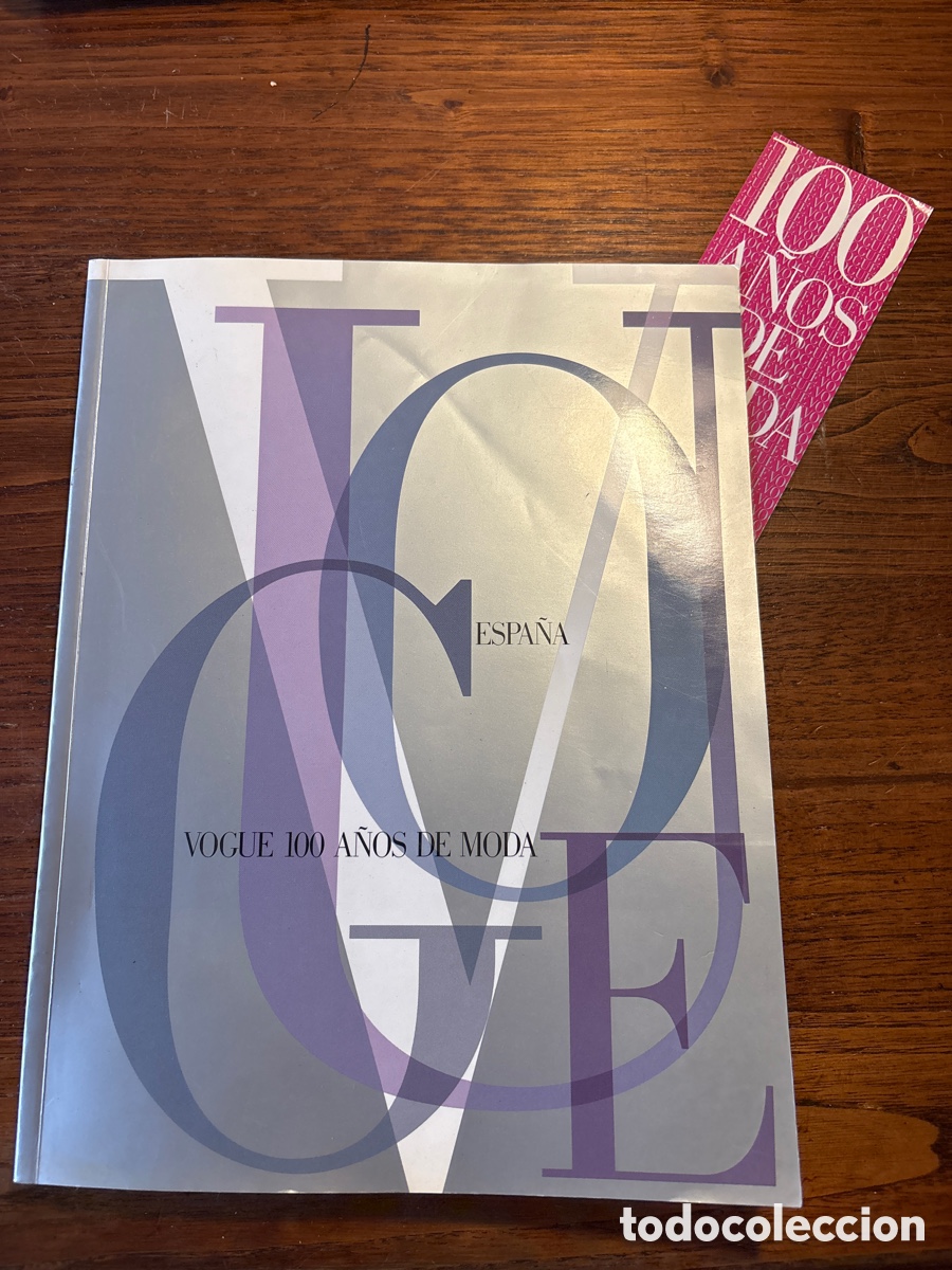 Collection Magazines and Newspapers: REVISTA VOGUE ESPA&Ntilde;A 100 A&Ntilde;OS DE MODA