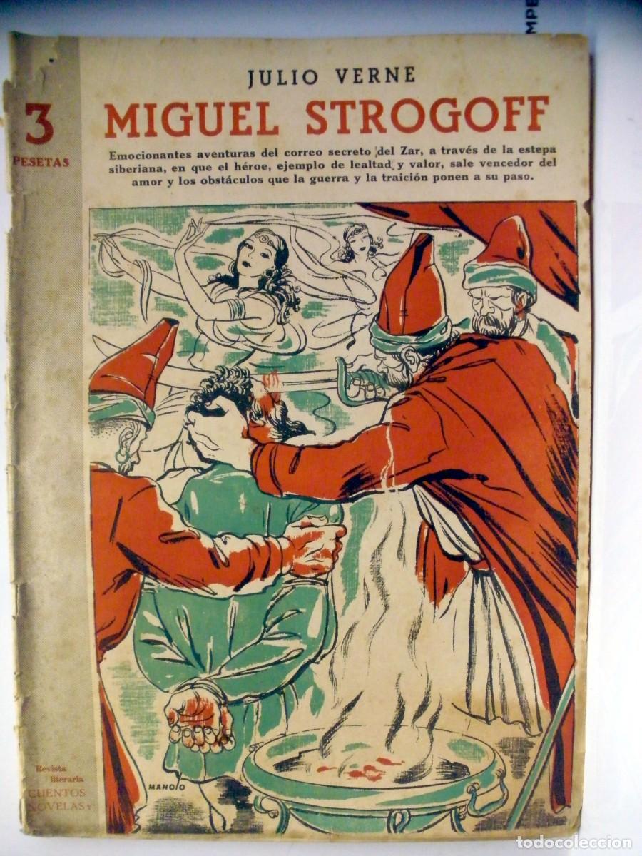 Collection Magazines and Newspapers: REVISTA LITERARIA. NOVELAS Y CUENTOS. MADRID.1944 - MIGUEL STROGOFF - JULIO VERNE