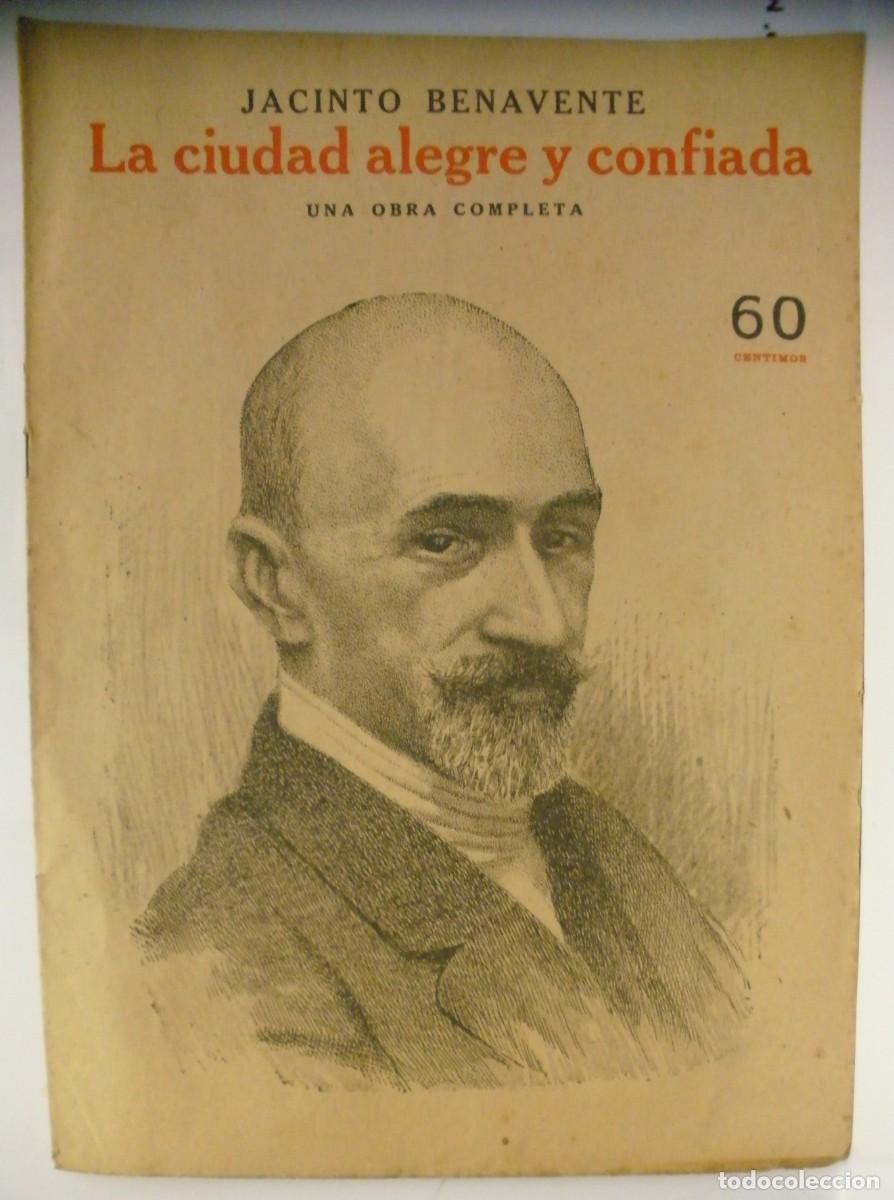 Coleccionismo de Revistas y Peri&oacute;dicos: JACINTO BENAVENTE: LA CIUDAD ALEGRE Y CONFIADA (1916) - ED. NOVELAS Y CUENTOS - LARRA MADRID