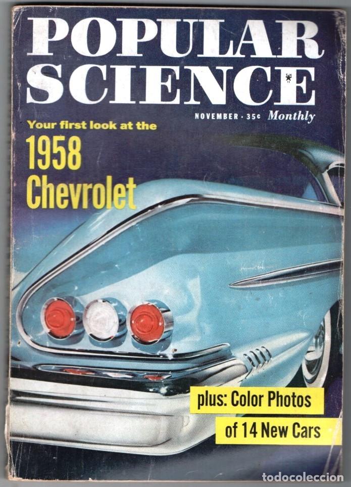 Coleccionismo de Revistas y Peri&oacute;dicos: 1957 NOVIEMBRE POPULAR SCIENCE 1958 CHEVROLET COLOR PHOTOS OF 14 NEW CARS 280 PAG INGLES