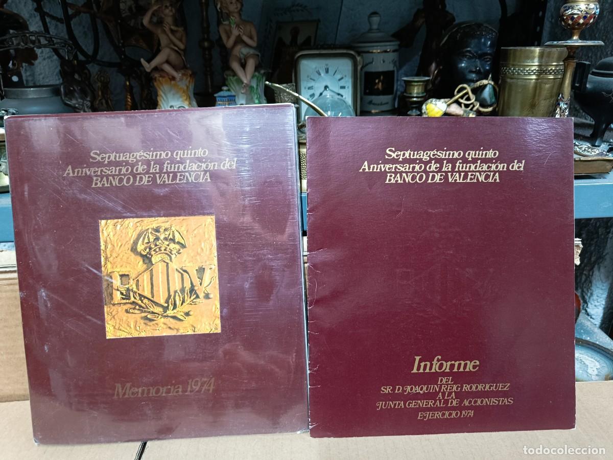 Collection Magazines and Newspapers: LOTE DE 2 ANTIGUAS REVISTAS MEMORIA 1974 E INFORME, 75 ANIVERSARIO DEL BANCO DE VALENCIA -P26