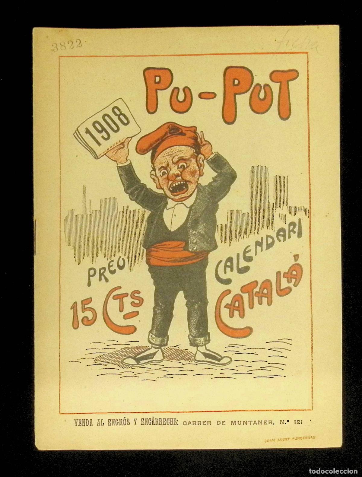 Coleccionismo de Revistas y Peri&oacute;dicos: PU-PUT CALENDARI CATAL&Agrave; 1908.