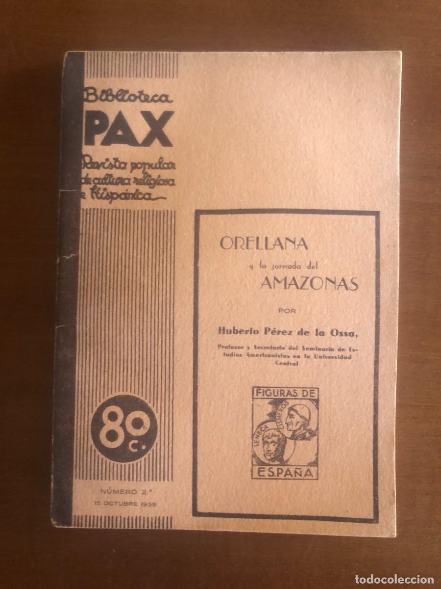 Sammeln von Zeitschriften und Zeitungen: La Biblioteca Pax N&ordm; 2: Orellana y la jornada del Amazonas