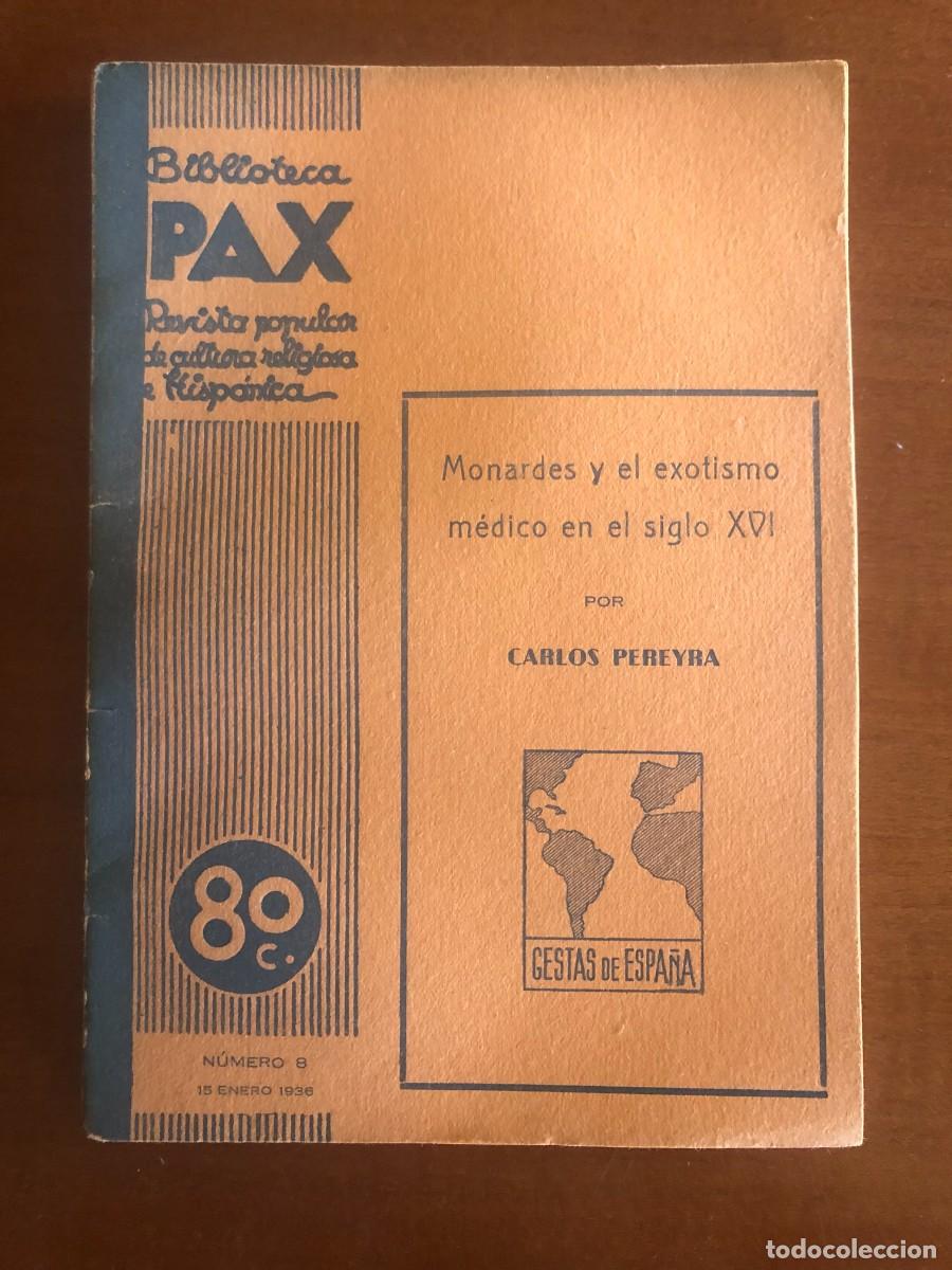 Sammeln von Zeitschriften und Zeitungen: La Biblioteca Pax N&ordm; 8: Monardes y el exotismo m&eacute;dico en el siglo XVI