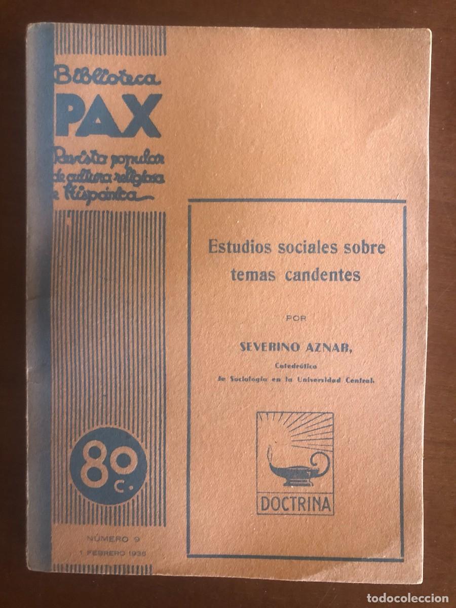 Coleccionismo de Revistas y Peri&oacute;dicos: La Biblioteca Pax N&ordm; 9: Estudios sociales sobre temas candentes