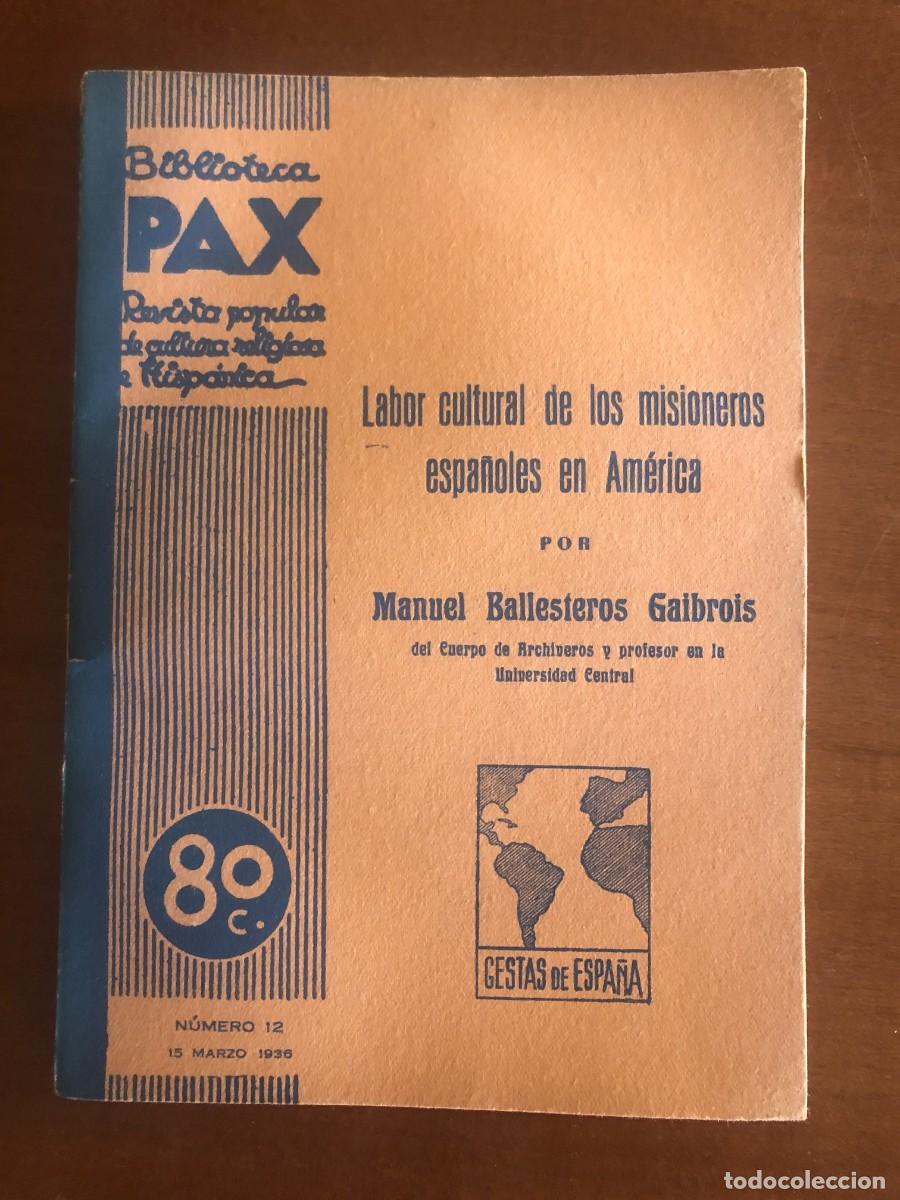 Collezionismo di Riviste e Giornali: La Biblioteca Pax N&ordm; 12: Labor cultural de los misioneros espa&ntilde;oles en Am&eacute;rica