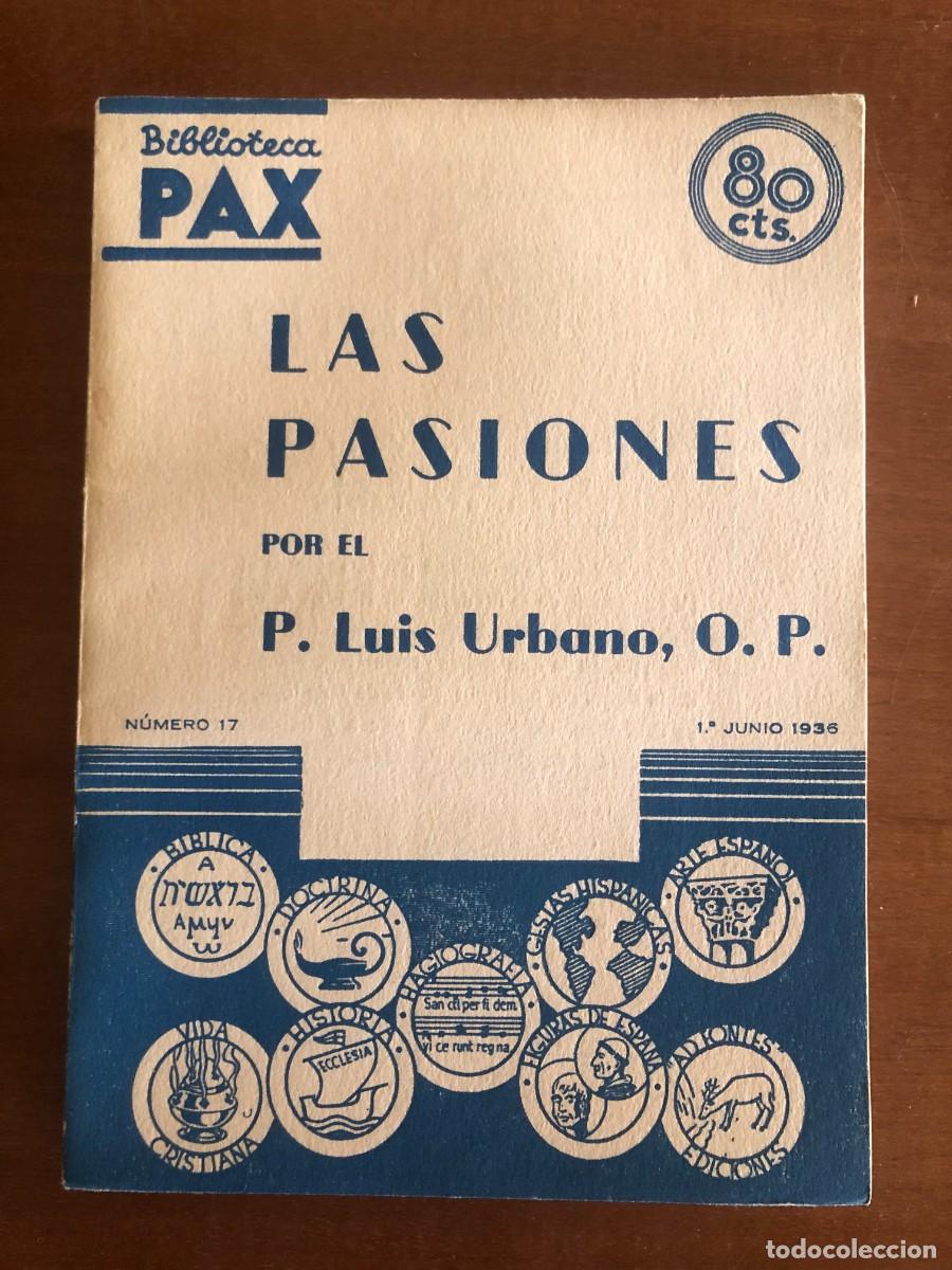 Coleccionismo de Revistas y Peri&oacute;dicos: La Biblioteca Pax N&ordm; 17: Las pasiones