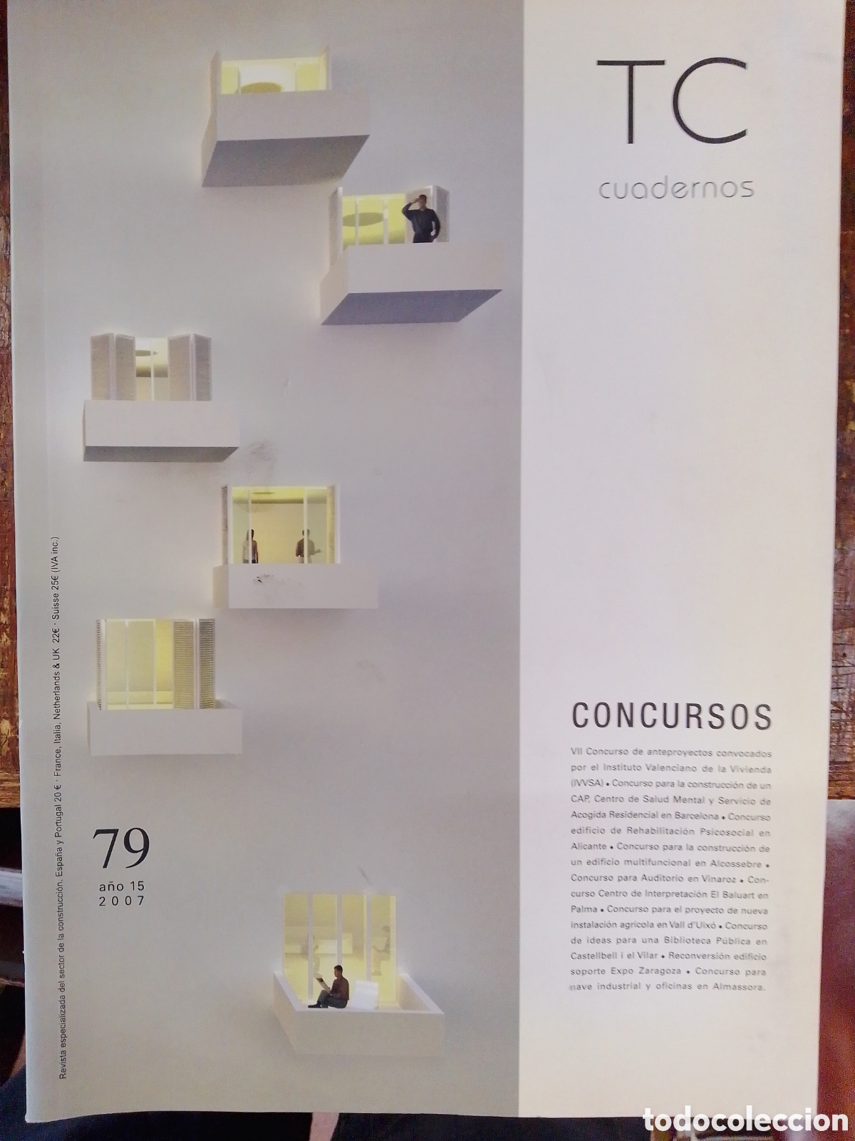 Collectionnisme de Revues et Journaux: TC CUADERNOS. CONCURSOS. VII CONC. DE ANTEPROYECTOS CONV. POR EL INS. VAL. DE VIVIENDA. NUM.79. 2007