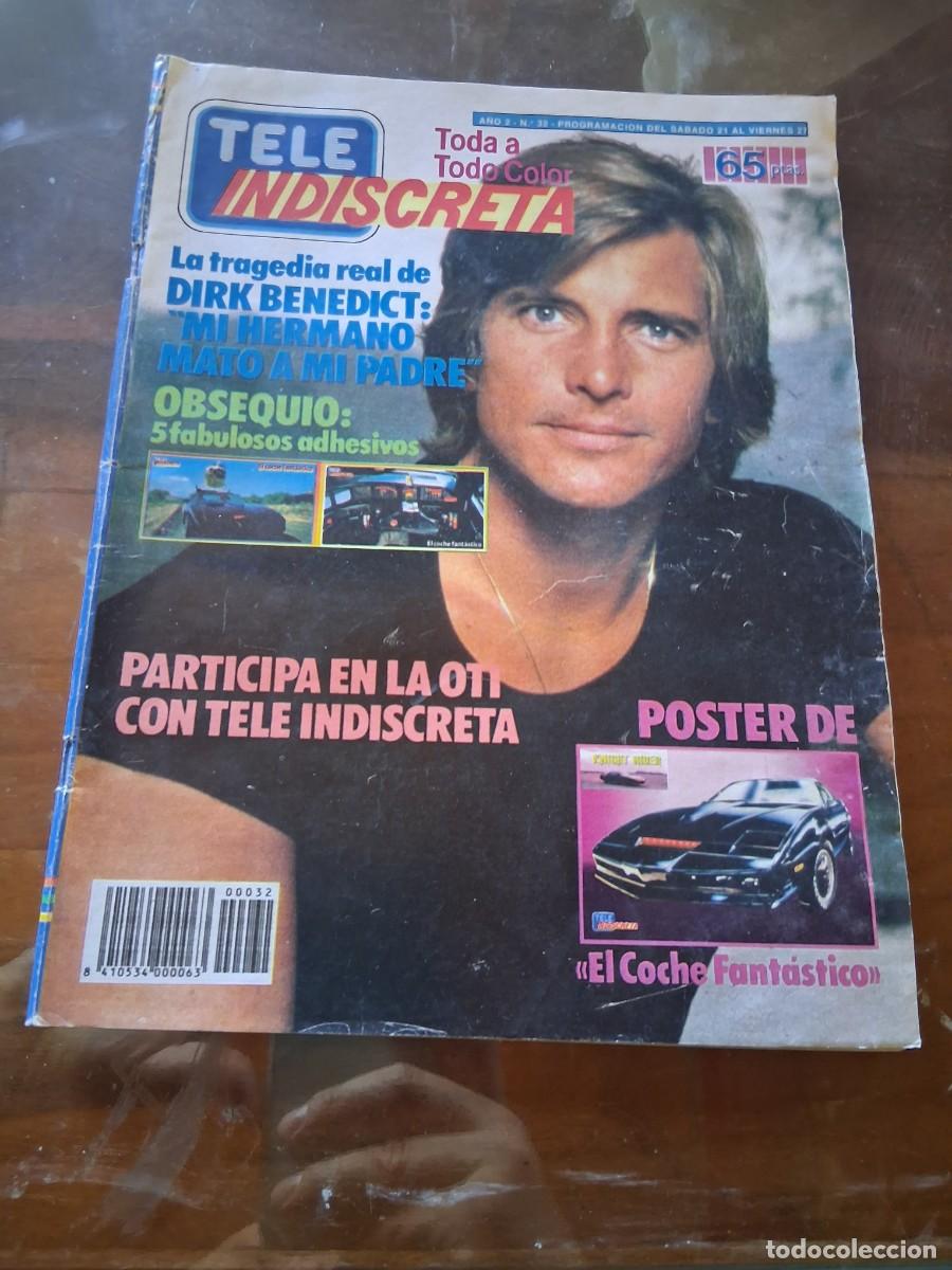 Coleccionismo de Revistas y Peri&oacute;dicos: Revista Tele indiscreta 32 poster coche fant&aacute;stico Equipo A Dirk Benedict Juan Paloma San Basilio