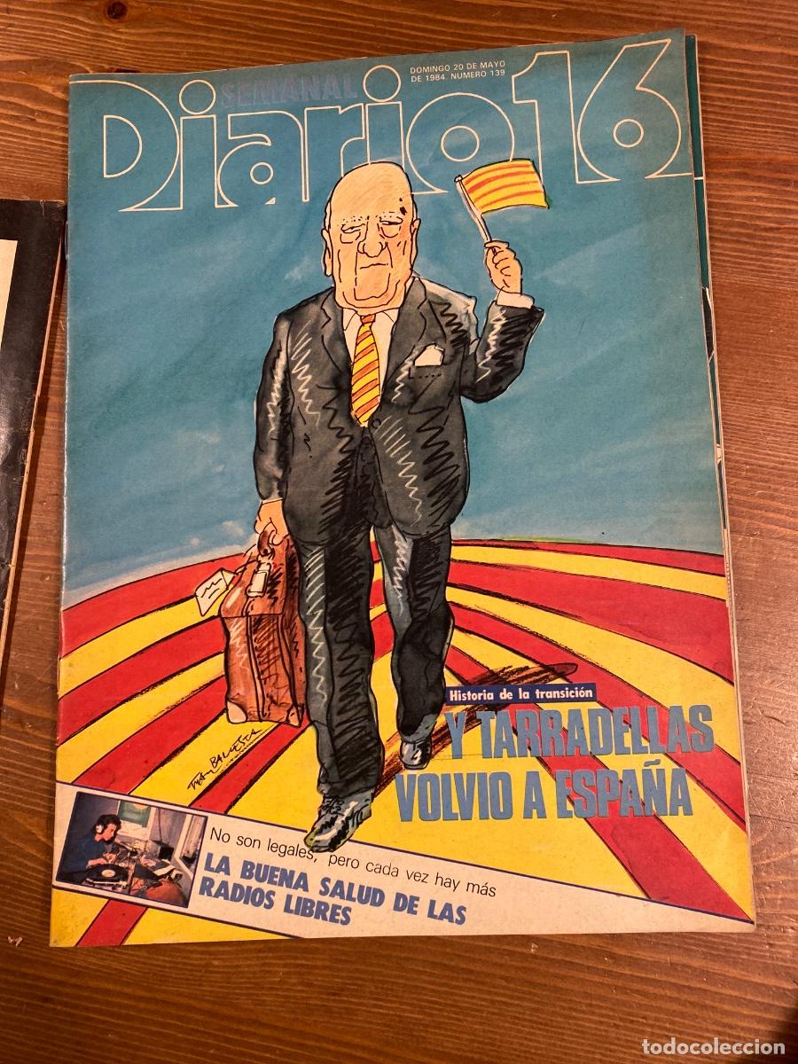 Coleccionismo de Revistas y Peri&oacute;dicos: DIARIO 16 SEMANAL N&ordm; 139 MAYO DE 1984 TARRADELLAS VOLVIO A ESPA&Ntilde;A