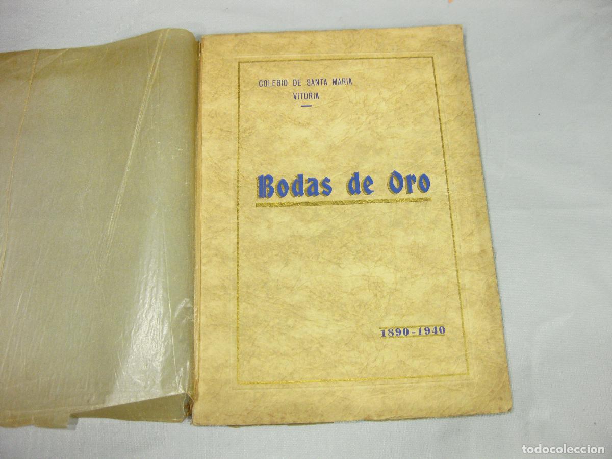 Coleccionismo de Revistas y Peri&oacute;dicos: FOLLETO DE LAS BODAS DE ORO DEL COLEGIO DE SANTA MAR&Iacute;A. VITORIA. HOMENAJE A LOS CAIDOS. 1890 1940