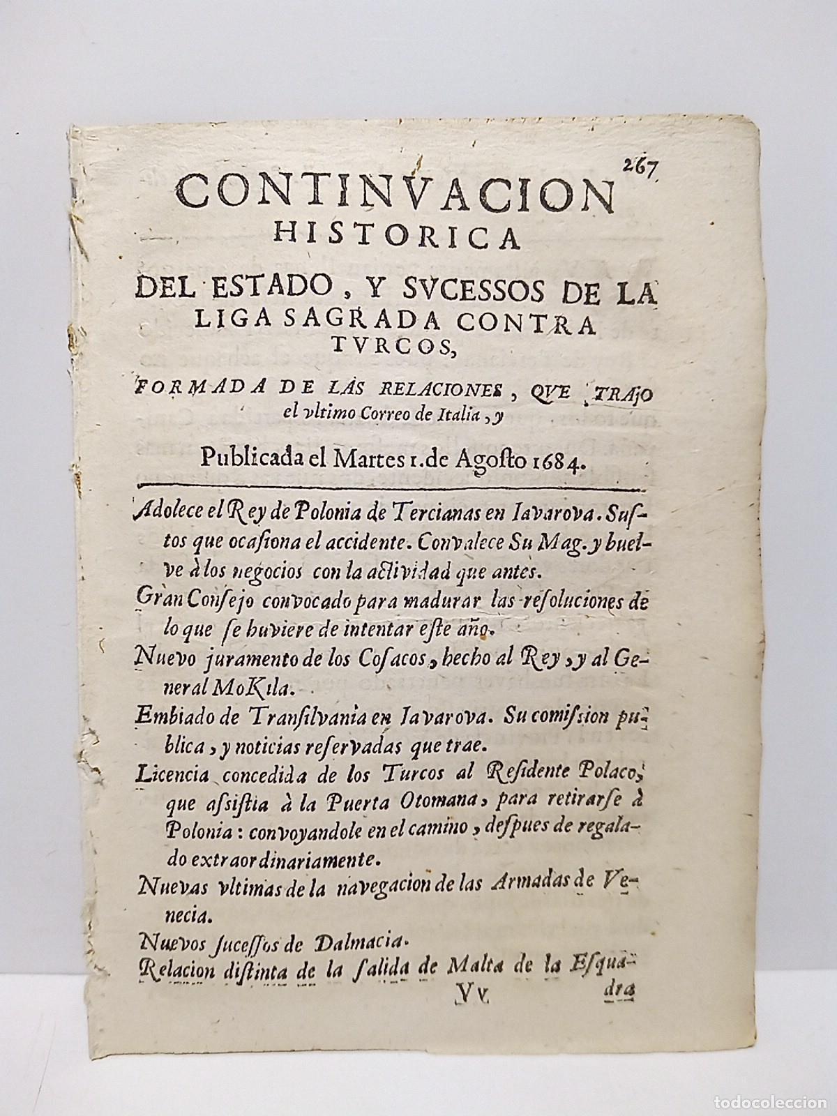 Collection Magazines and Newspapers: CONTINUACION HISTORICA....Publicada el Martes 1 de Agosto 1684 - Del Estado, y Sucessos de la Liga S