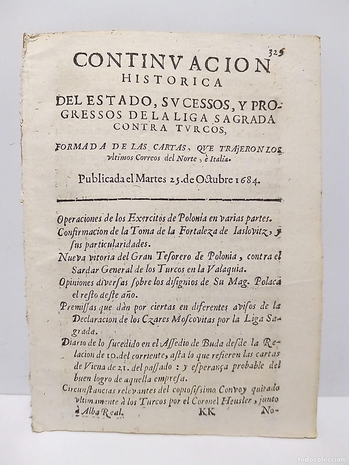 Collezionismo di Riviste e Giornali: CONTINUACION HISTORICA....Publicada el Martes 25 de Octubre 1684 - Del Estado, Sucessos, y Progresso