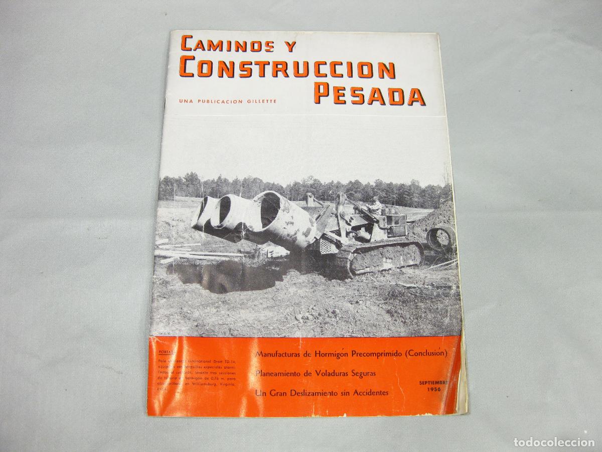 Sammeln von Zeitschriften und Zeitungen: REVISTA CAMINOS Y CONSTRUCCI&Oacute;N PESADA. SEPTIEMBRE DE 1956. PUBLICACI&Oacute;N GILLETTE