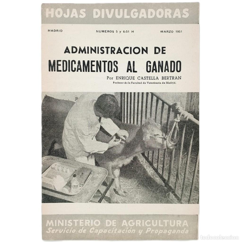 Coleccionismo de Revistas y Peri&oacute;dicos: ADMINISTRACI&Oacute;N DE MEDICAMENTOS AL GANADO. Castella Bertr&aacute;n, Enrique