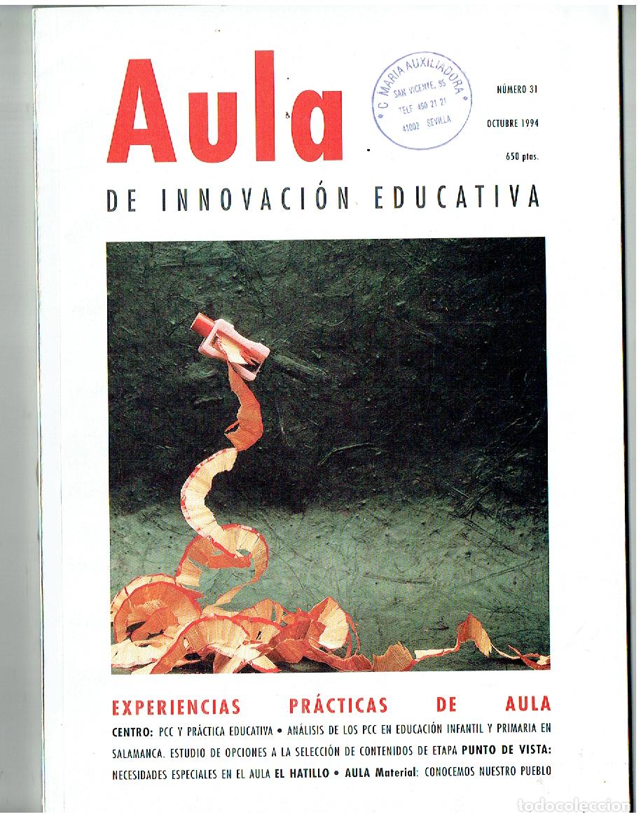Coleccionismo de Revistas y Peri&oacute;dicos: AULA DE INVOVACI&Oacute;N EDUCATIVA. N&ordm; 31. EXPERIENCIAS - PR&Aacute;CTICAS DE AULA. OCTB. 1994. (ST/PR1)