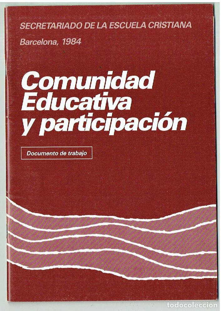 Coleccionismo de Revistas y Peri&oacute;dicos: SECRETARIADO DE LA ESCUELA CRISTIANA. COMUNIDAD EDUCATIVA Y PARTICIPACI&Oacute;N. BARCELONA, 1984.(ST/PR1)