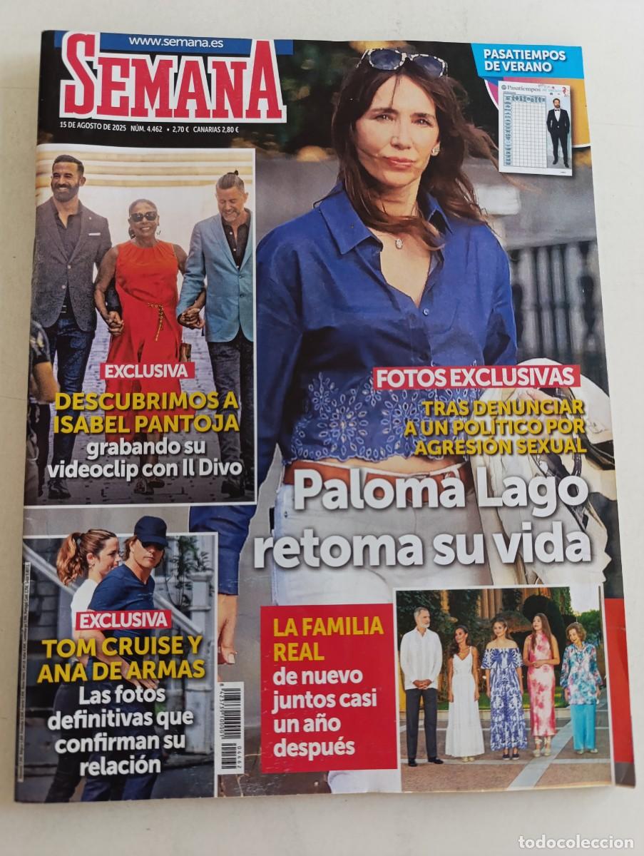 Coleccionismo de revistas y peri&oacute;dicos: Revista SEMANA n&ordm; 4462 Paloma Lago Isabel Pantoja Miss Universo Letizia Pamela Anderson Amor Romeira