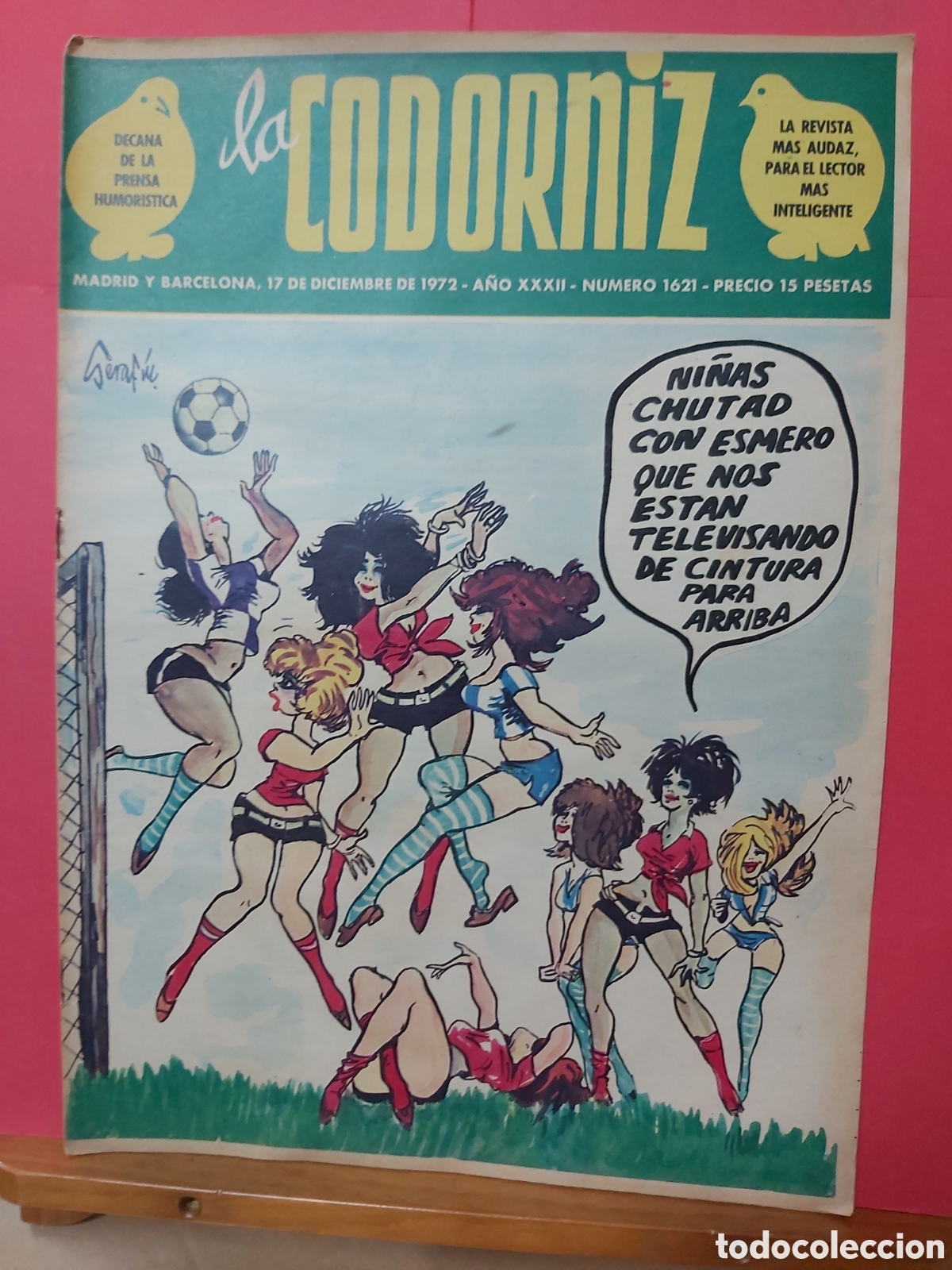 Coleccionismo de Revistas y Peri&oacute;dicos: * LA CODORNIZ * N&ordm; 1621 A&Ntilde;O 1972 * REVISTA DE PRENSA HUMORISTICA *