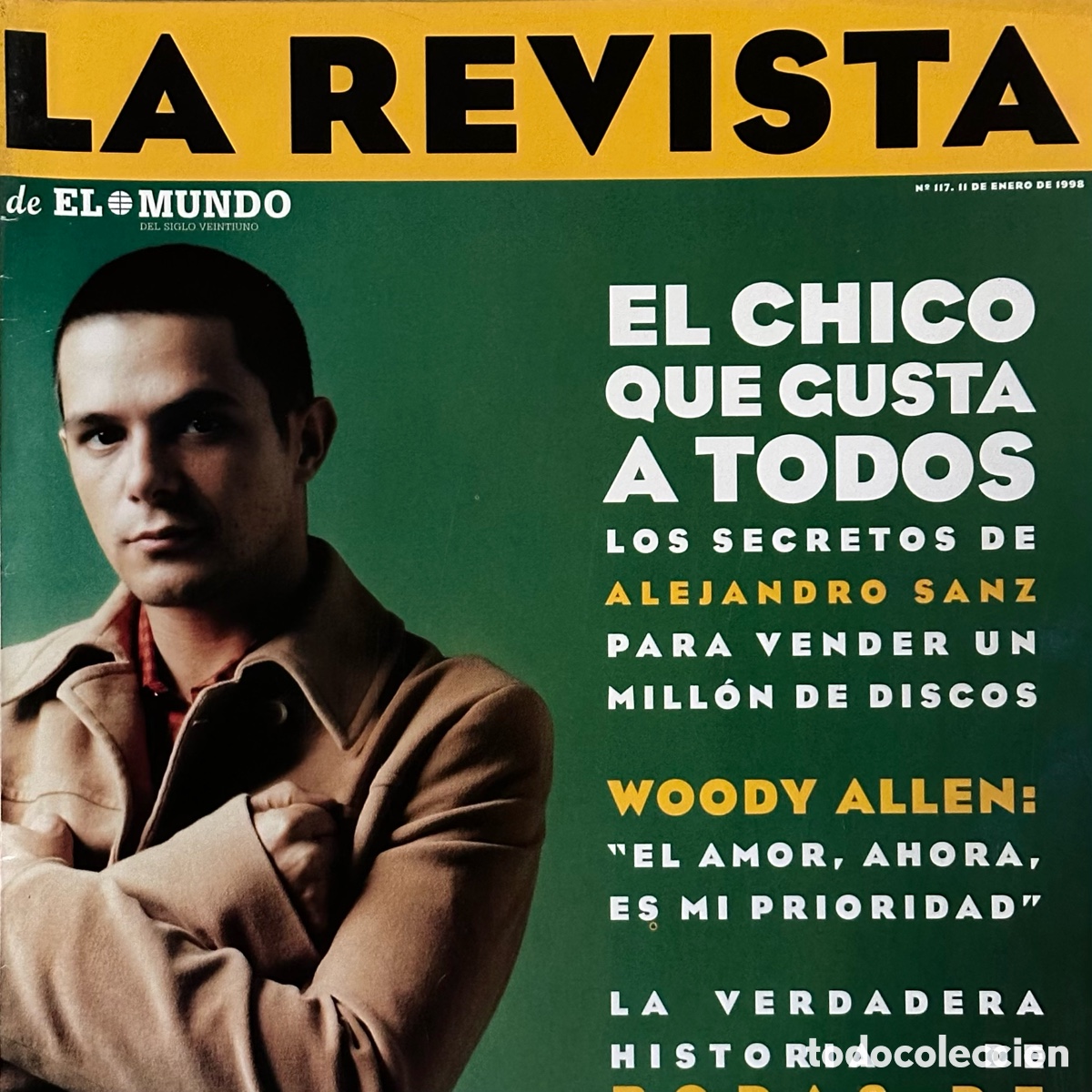 Coleccionismo de Revistas y Peri&oacute;dicos: La Revista El Mundo n&ordm;117 - 11/01/1998. Alejandro Sanz Woody Allen Bodas de Sangre Garc&iacute;a Lorca