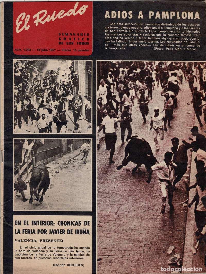 Coleccionismo de Revistas y Peri&oacute;dicos: Revista El Ruedo N&ordm; 1204, 18 julio 1967. Adi&oacute;s a Pamplona
