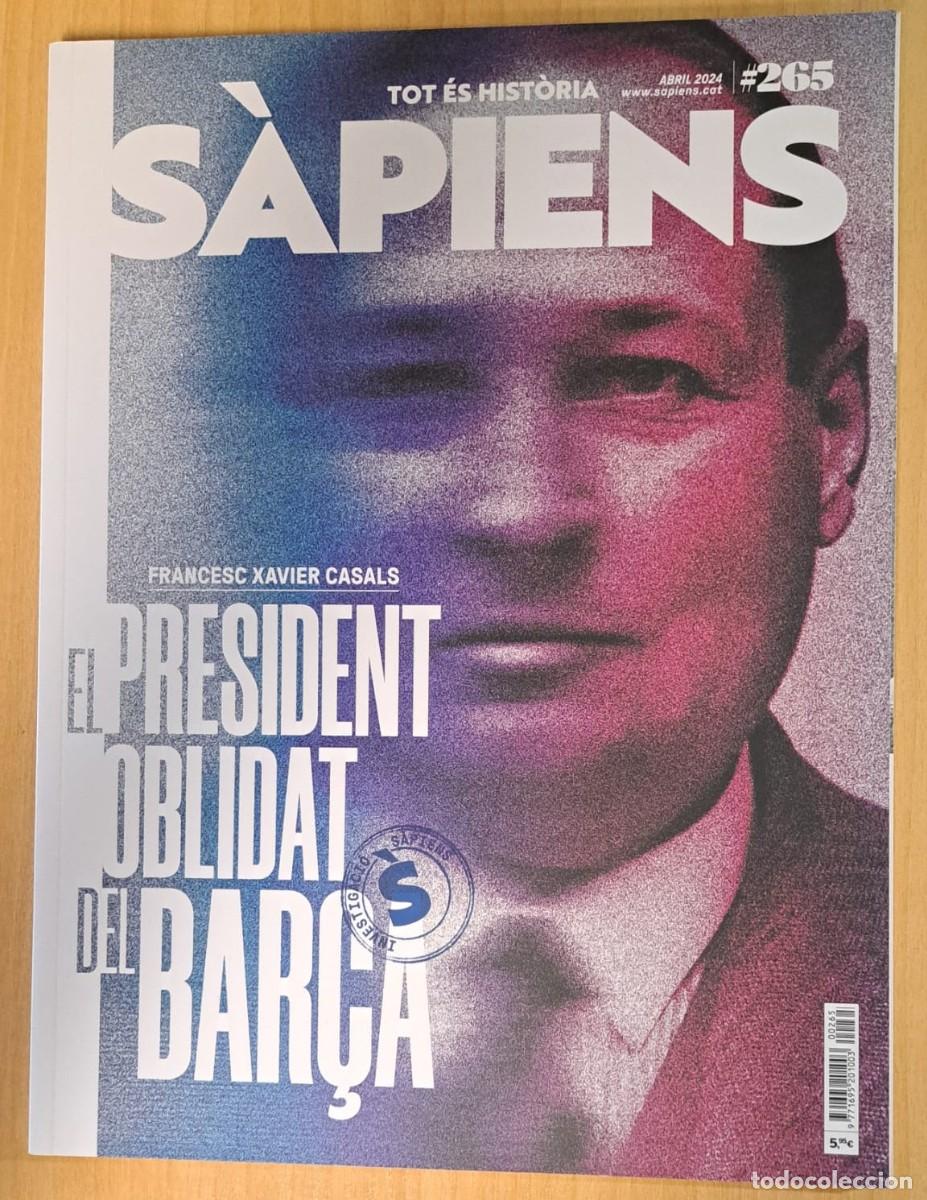 Coleccionismo de Revistas y Peri&oacute;dicos: TC30/ REVISTA S&Agrave;PIENS. N.265. EL PRESIDENT OBLIDAT DEL BAR&Ccedil;A