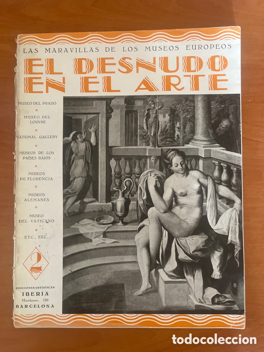 Coleccionismo de Revistas y Peri&oacute;dicos: EL DESNUDO EN EL ARTE. LAS MARAVILLAS DE LOS MUSEOS EUROPEOS, (ED. ART&Iacute;STICAS IBERIA A&Ntilde;OS 20)