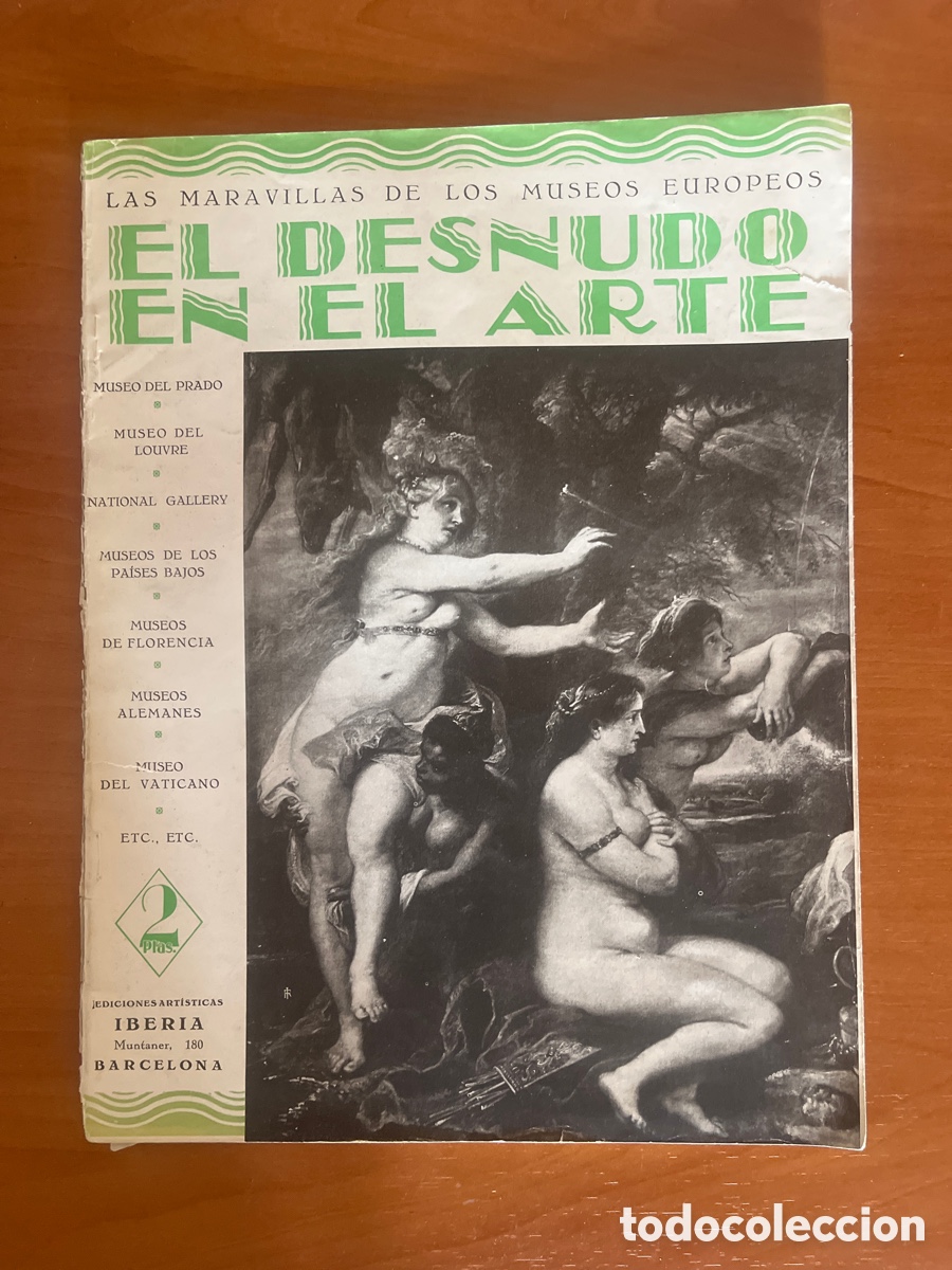 Coleccionismo de Revistas y Peri&oacute;dicos: EL DESNUDO EN EL ARTE. LAS MARAVILLAS DE LOS MUSEOS EUROPEOS, (ED. ART&Iacute;STICAS IBERIA A&Ntilde;OS 20)