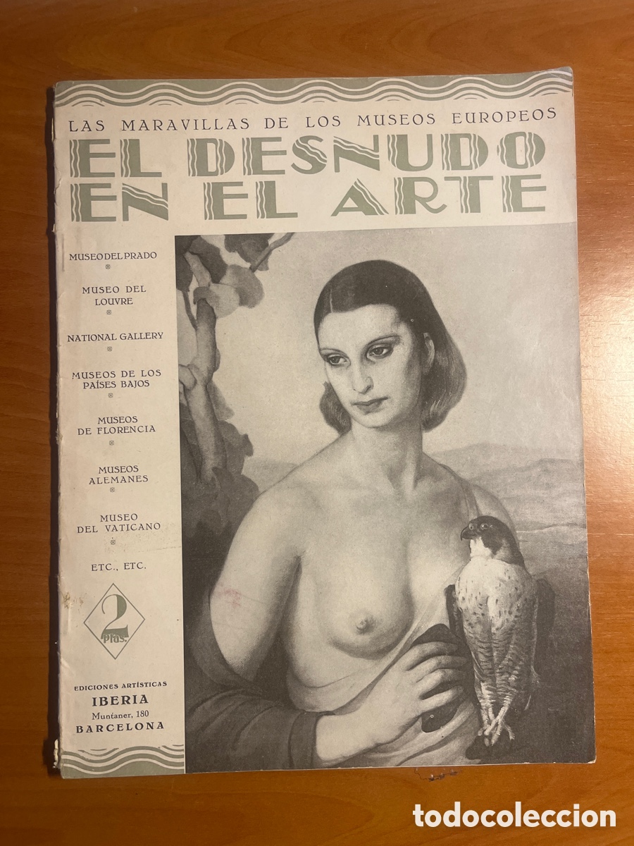 Coleccionismo de Revistas y Peri&oacute;dicos: EL DESNUDO EN EL ARTE. LAS MARAVILLAS DE LOS MUSEOS EUROPEOS, (ED. ART&Iacute;STICAS IBERIA A&Ntilde;OS 20)