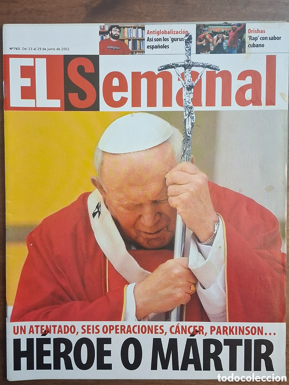 Coleccionismo de Revistas y Peri&oacute;dicos: El Semanal 765. 2002. Juan Pablo II