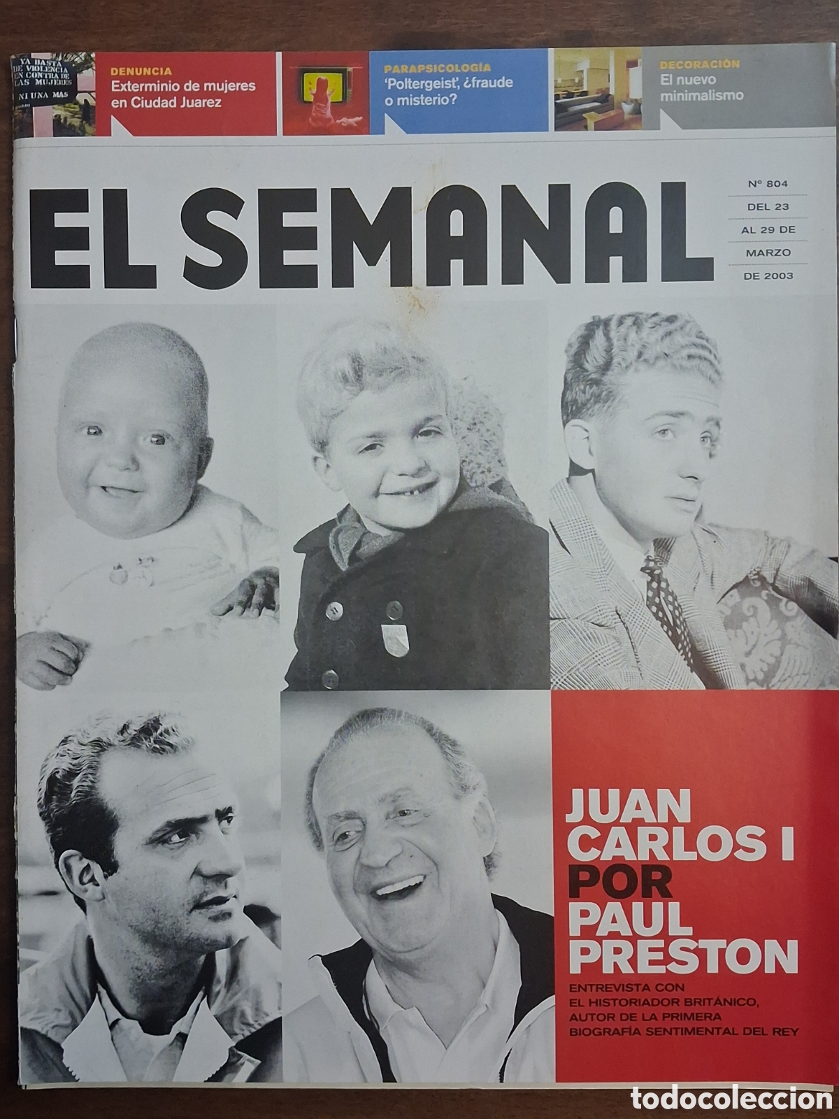 Coleccionismo de Revistas y Peri&oacute;dicos: El Semanal 804. A&ntilde;o 2003. Juan Carlos I