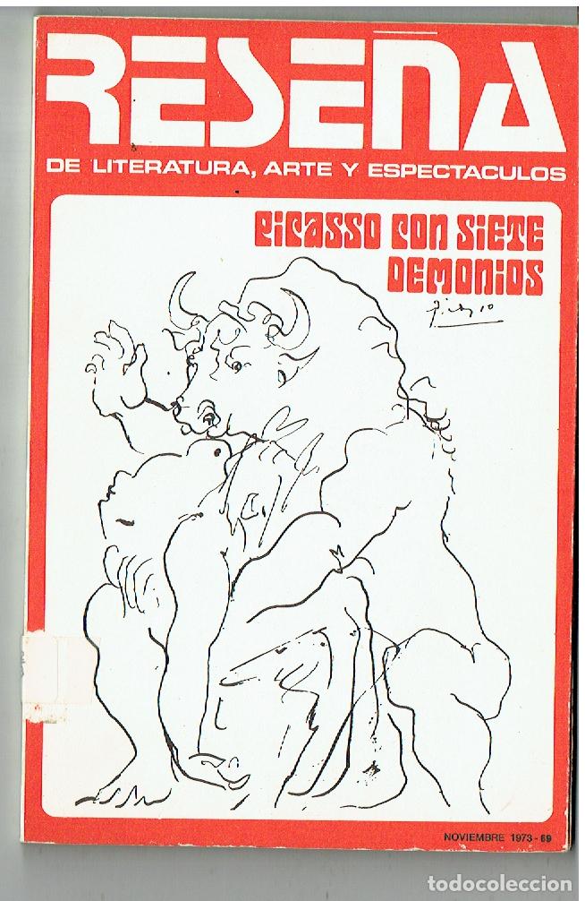 Coleccionismo de Revistas y Peri&oacute;dicos: RESE&Ntilde;A. DE LITERATURA, ARTE Y ESPECT&Aacute;CULOS. N&ordm; 69. PICASO CON SIETE DEMONIOS. NVBRE. 1973. (ST/PR1)