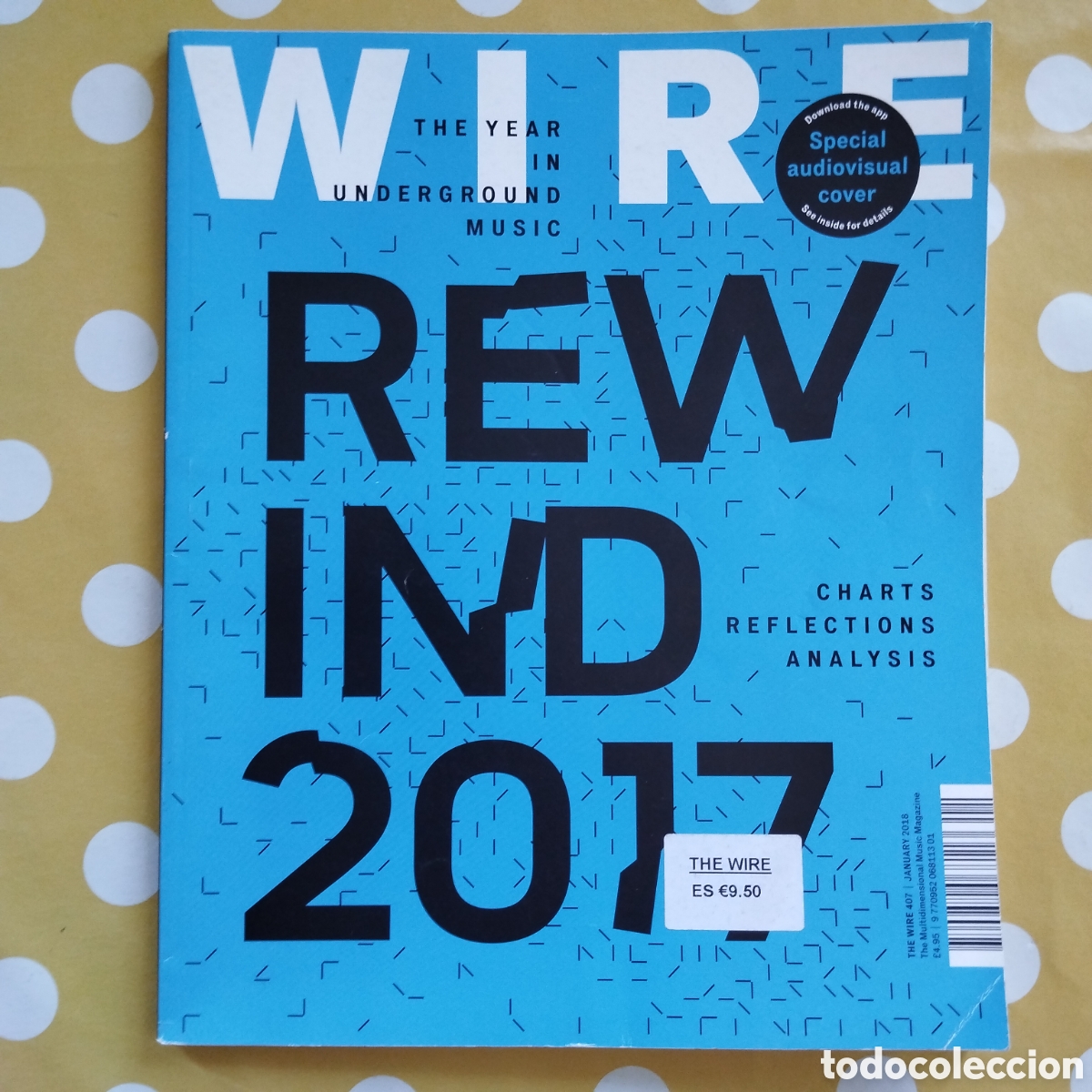 Coleccionismo de Revistas y Peri&oacute;dicos: THE WIRE REWIND 2017 JANUARY 2018 407 ADVENTURES IN SOUND AND MUSIC