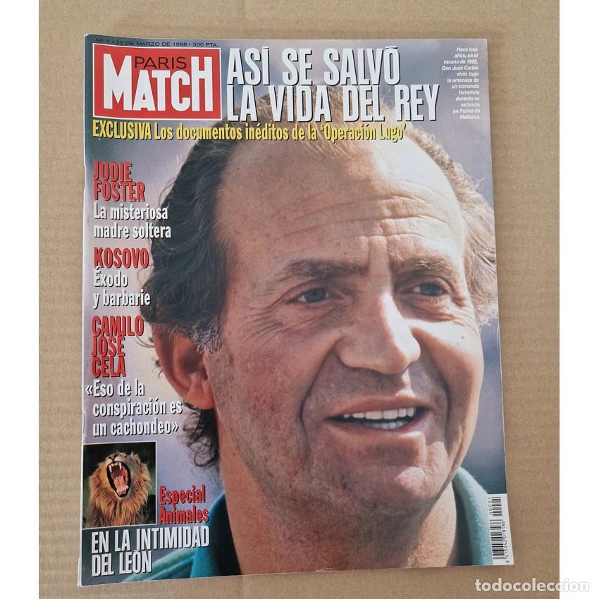 Coleccionismo de Revistas y Peri&oacute;dicos: REVISTA PARIS MATCH. N&ordm; 1. 1998. ASI SE SALVO LA VIDA DEL REY. JODIE FOSTER. CAMILO JOSE CELA.