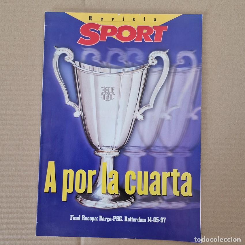 Coleccionismo de Revistas y Peri&oacute;dicos: REVISTA SPORT A POR LA CUARTA FINAL RECOPA EUROPA 1997 BAR&Ccedil;A FUTBOL CLUB BARCELONA VS PSG PARIS