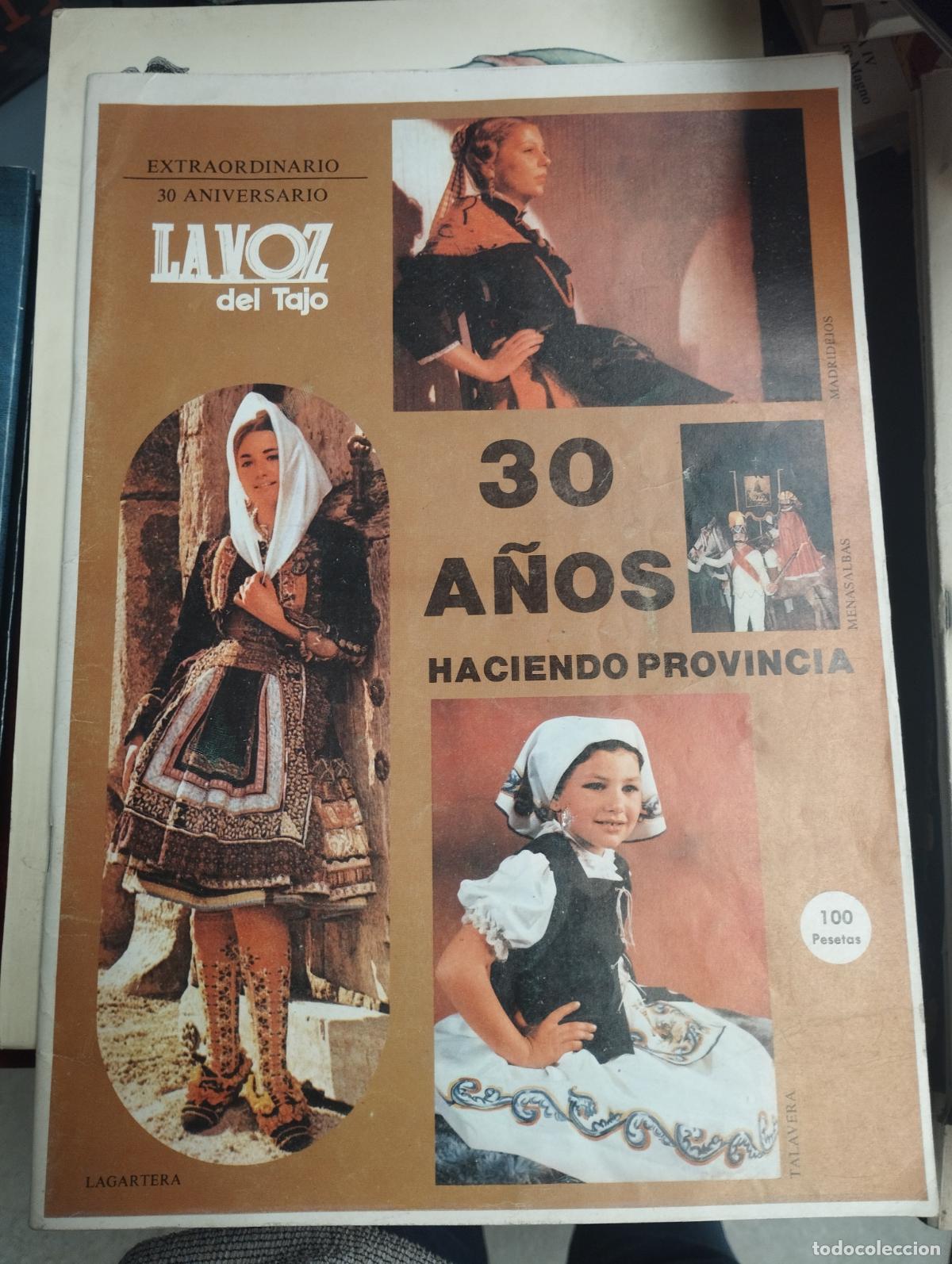Coleccionismo de Revistas y Peri&oacute;dicos: La voz del tajo 30 a&ntilde;os haciendo provincia aniversario Talavera de la reina